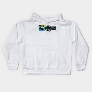 90s How You Doin? Kids Hoodie